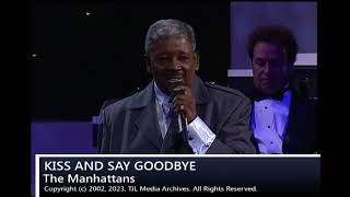 Kiss amp Say Goodbye  The Manhattans [upl. by Mendive]