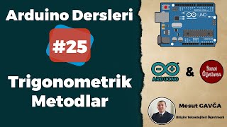 Arduino Dersleri  Ders25  Trigonometrik Metodlar [upl. by Dode]