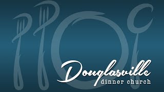 Douglasville Dinner Church  Narrated by John Ash [upl. by Akirdnuhs]