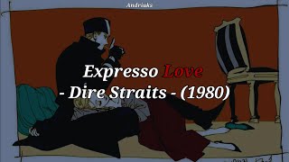 Expresso Love  Dire Straits  1980 [upl. by Esertap]