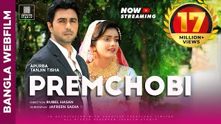 🎬🏆 PREMCHOBI Full Movie Bangla  Apurbo Tanjin Tisha Eid Natok  Full HD Eng CC Official [upl. by Yelhs]