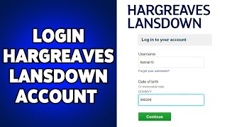 How To Login Hargreaves Lansdown Account 2024  Sign In Guide For Hargreaves Lansdown Account [upl. by Ecinad]