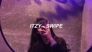 ITZY “SWIPE” Easy Lyrics [upl. by Sik821]