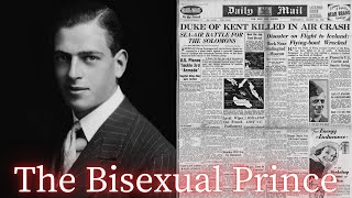 The SCANDALOUS Life and Tragic Death of Prince George Duke of Kent  The Bisexual Prince history [upl. by Resor624]