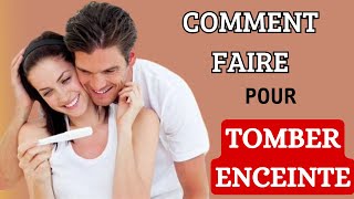 Comment faire pour tomber enceinte 7 conseils essentiels à connaitre [upl. by Conlan760]