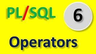 Operators in PLSQL  Part 06  In Hindi by Tech Talk Tricks [upl. by Ecylla574]