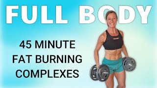 45 Minute FULL BODY COMPLEXES Workout  FAT BURNING HIIT Routine  At Home Full Body Mini Series [upl. by Clem679]