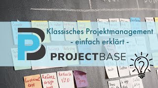 Klassisches Projektmanagement einfach erklärt [upl. by Repooc]