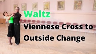 How to dance Waltz  Viennese Cross to Outside Change [upl. by Annayat]