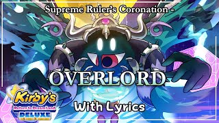 Supreme Rulers Coronation  OVERLORD WITH LYRICS  Kirbys Return to Dream Land Deluxe Cover [upl. by Dremann]