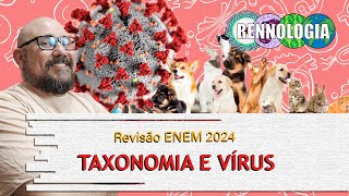 REVISÃO ENEM 2024  Taxonomia e Vírus [upl. by Nodyl]