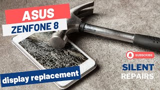 ASUS Zenfone 8  Screen repair  Display replacement  Repair video [upl. by Berg79]