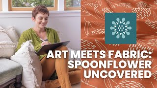 Print Your Passion Assessing Spoonflowers Value for Artists [upl. by Reinhart283]