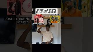 Original song vs Sri Lankan versionRose ft Bruno Mars apt shorts [upl. by Cari]