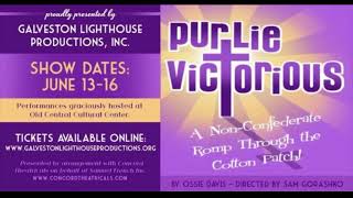 Galveston Lighthouse Productions Presents Purlie Victorious [upl. by Ahsilef]