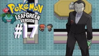 Pokemon Leaf Green  Episode 17 Team Rockets Final Stand [upl. by Josepha270]