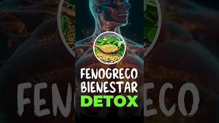 Fenogreco  Tu Aliado Detox para una Limpieza Saludable  Ayurveda [upl. by Nogam]