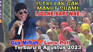 Gus Miftah Terbaru 2023  Bojo Galak Ijolke Sapi Wae [upl. by Sorenson]