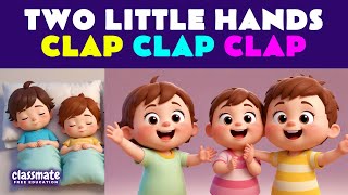 Two little hands Clap clap clap  Happy Hands and Tappy Toes  Classmate [upl. by Alithea]