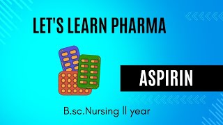 Aspirin drug BSc Nursing pharmacology [upl. by Skipton]