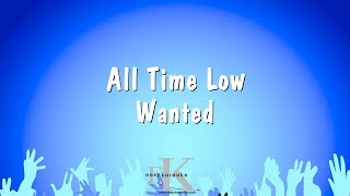 All Time Low  Wanted Karaoke Version [upl. by Heyes]