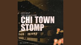 Chi Town Stomp Extended Mix [upl. by Crockett488]