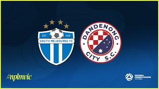 2024 NPLMVIC Round 23 South Melbourne FC v Dandenong City SC [upl. by Delwin158]