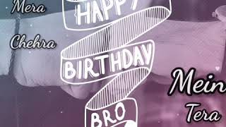 Pagle tu mera bhai song status for brothers birthday [upl. by Semyaj]