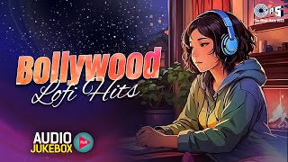 Bollywood Lofi Hits  Best Of Bollywood Hindi Lofi  Chill Mix Playlist  Hindi Songs  90s Hits [upl. by Sigismondo]