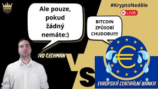 Bitcoin způsobí CHUDOBU ECB [upl. by Tabbi]