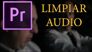 Limpiar sonido de un vídeo  Adobe Premiere Tutorial [upl. by Rebmeced]