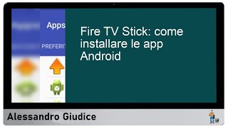 Installazione App Android su Fire TV Stick guida completa [upl. by Fanechka]