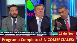 La Ultima Palabra🚨29 de Nov🚨SIN COMERCIALES Cevallos PONE a Toluca y Xolos DENTRO y Piojo se BURLA [upl. by Herb390]