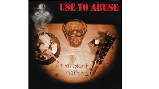 Use to Abuse  01  surfin on alcohol [upl. by Willet]