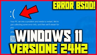 SCHERMATA BLU BSOD SU WINDOWS 11 VERSIONE 24H2  COME RISOLVERE IL PROBLEMA [upl. by Rellia]