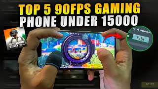 Top 5 Best Gaming Phone Under 15000 RS For PUBG amp BGMI  90FPS Gaming Phone Under 15k [upl. by Derwood]