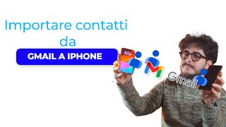 Come trasferire i contatti da Gmail a iPhone [upl. by Yssep]