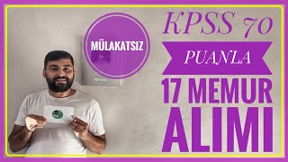 KPSS 70 PUANLA MÜLAKATSIZ 17 MEMUR ALIMI  KARAMANOĞLU MEHMET BEY ÜNİVERSİTESİ ALIMI ONLİNE MEMUR [upl. by Eliath]