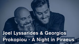 Joel Lyssarides amp Georgios Prokopiou  A Night in Piraeus Official Video [upl. by Nesnaj248]