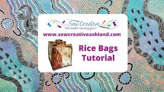 Rice Bag Tutorial [upl. by Aikyn]