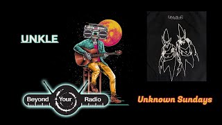 Unkle On Unknown Sundays 2024 [upl. by Gagne]