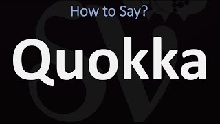 How to Pronounce Quokka CORRECTLY [upl. by Scandura]