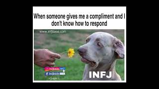 INFJ memes part 3 MBTI [upl. by Novonod222]