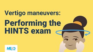 Vertigo maneuvers Performing the HINTS exam [upl. by Eseerehc]