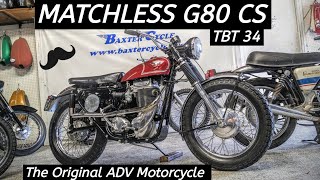 Matchless G80 CS  The Beautiful Adventure Motorcycle  Wahoo TBT 34 [upl. by Sada]