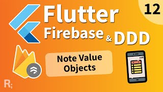 Flutter Firebase amp DDD Course 12  Note Value Objects [upl. by Renaxela]