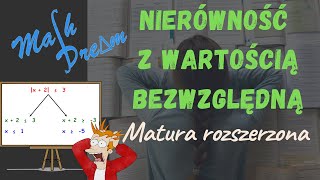 Nierówność z wartością bezwzględną na dwa sposoby 2matura rozszerzona czerwiec 2016 zadanie 9 [upl. by Dobson]