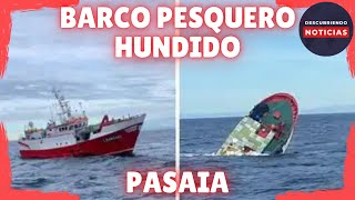 BARCO PESQUERO SE HUNDE FRENTE A PASAIA María Reina Madre [upl. by Mahsih]