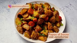 Papas al horno con zanahorias  crujientes por fuera suaves por dentro [upl. by Hartzke]