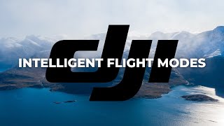 LEARN DJI Intelligent Flight Modes Pt 1 [upl. by O'Brien]